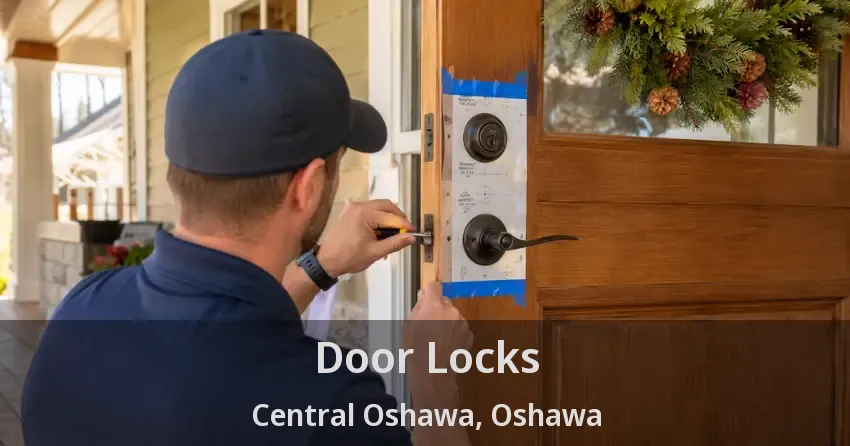 Door Locks Central Oshawa, Oshawa - ON