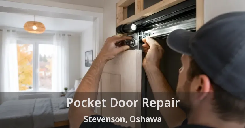 Pocket Door Repair Stevenson, Oshawa - ON