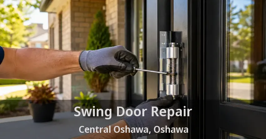 Swing Door Repair Central Oshawa, Oshawa - ON